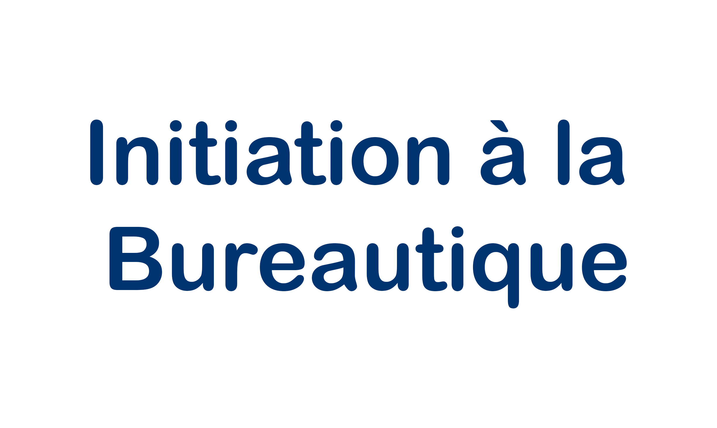 Initiation à la Bureautique